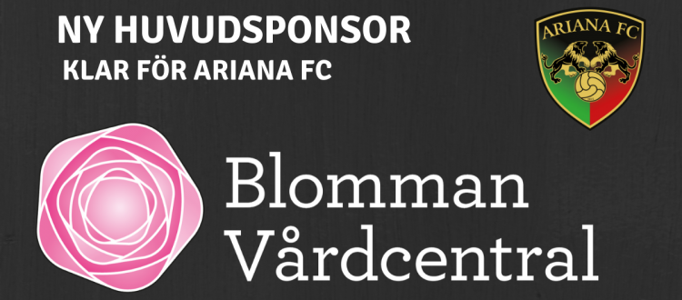 Blomman Vårdcentral ny sponsor för Ariana FC